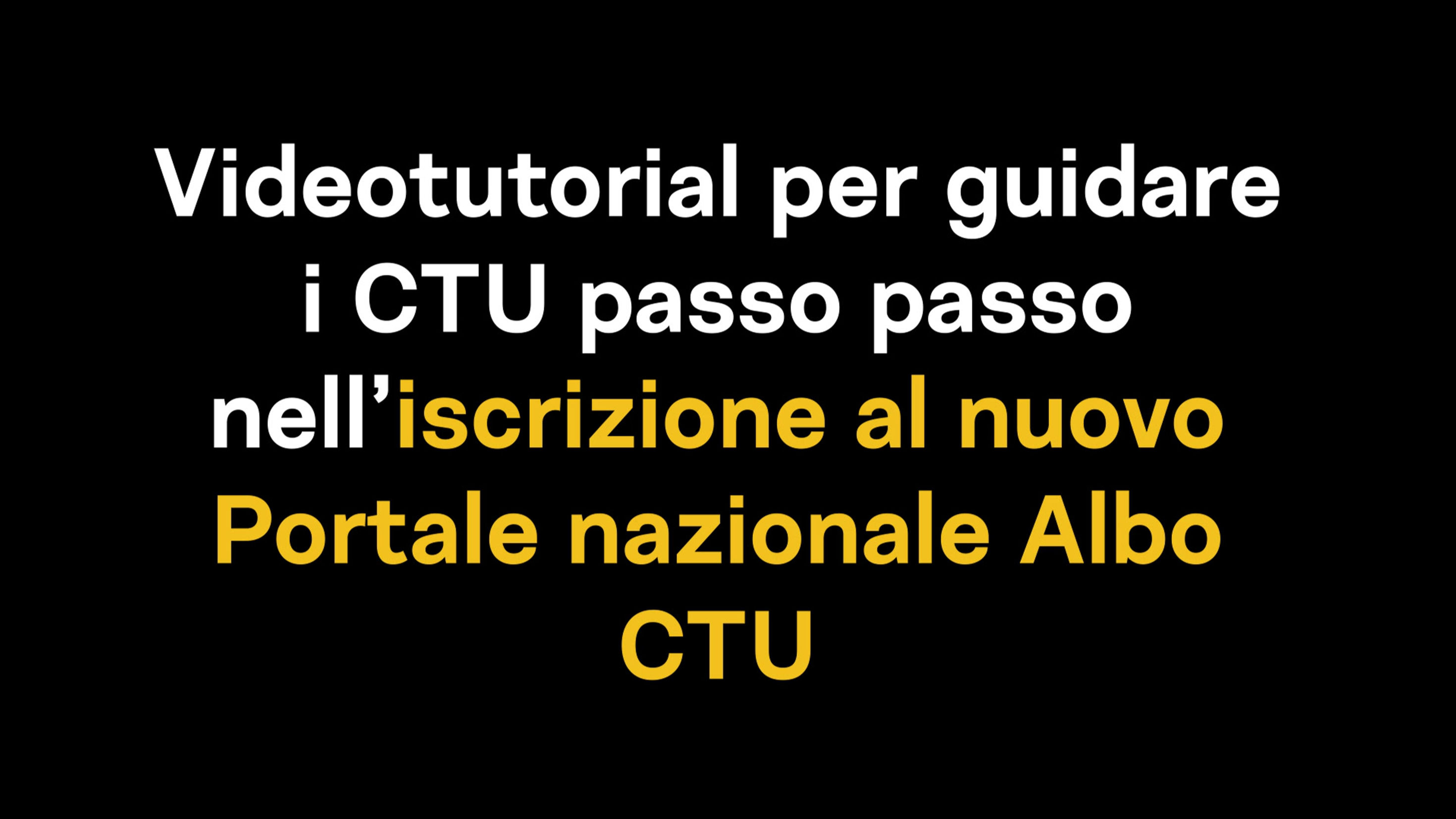Tutorial: iscrizione al nuovo Portale nazionale Albo CTU